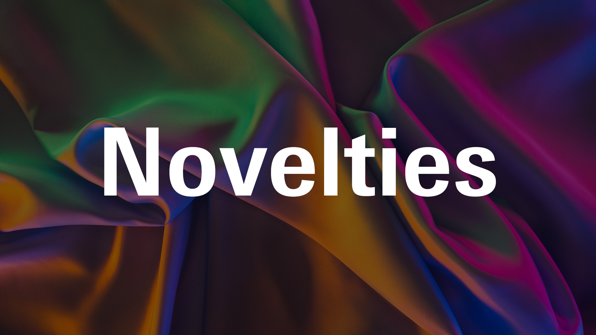 TexworldNYCabout-section6-novelties